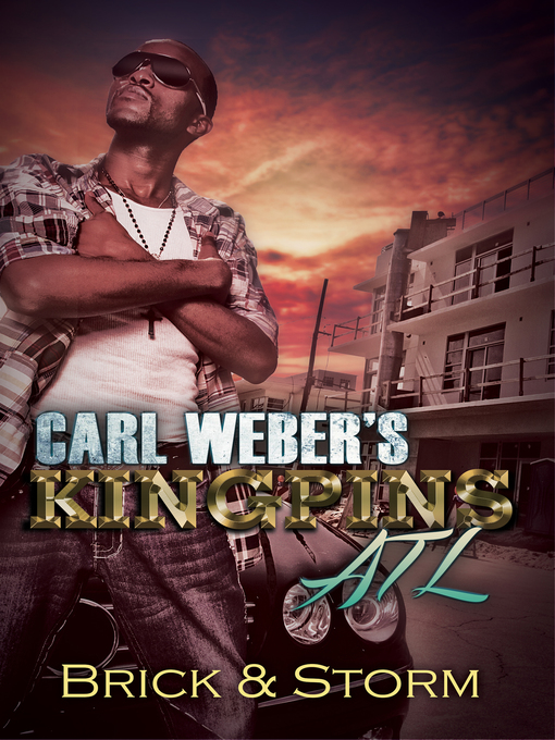 Title details for Carl Weber's Kingpins by Brick - Available